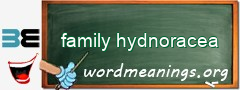 WordMeaning blackboard for family hydnoracea